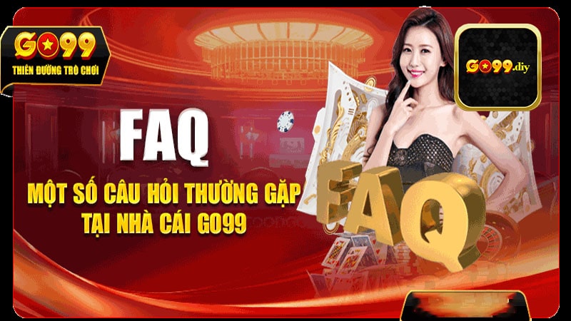 Những câu hỏi thường gặp Go99