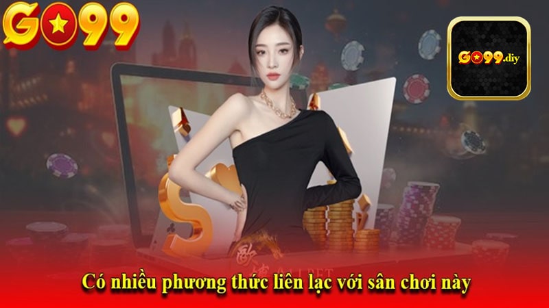 Ưu điểm khi Liên hệ Go99