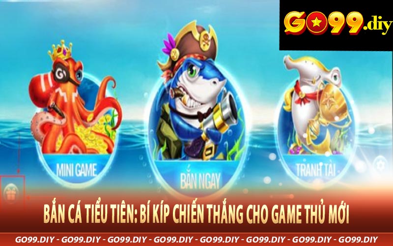 Bắn Cá Tiểu Tiên: Bí Kíp Chiến Thắng Cho Game thủ Mới