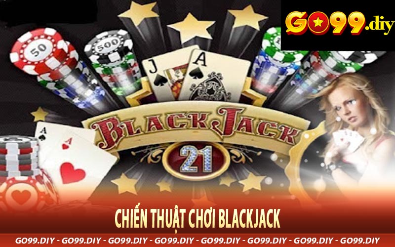 Những lưu ý khi chơi Blackjack